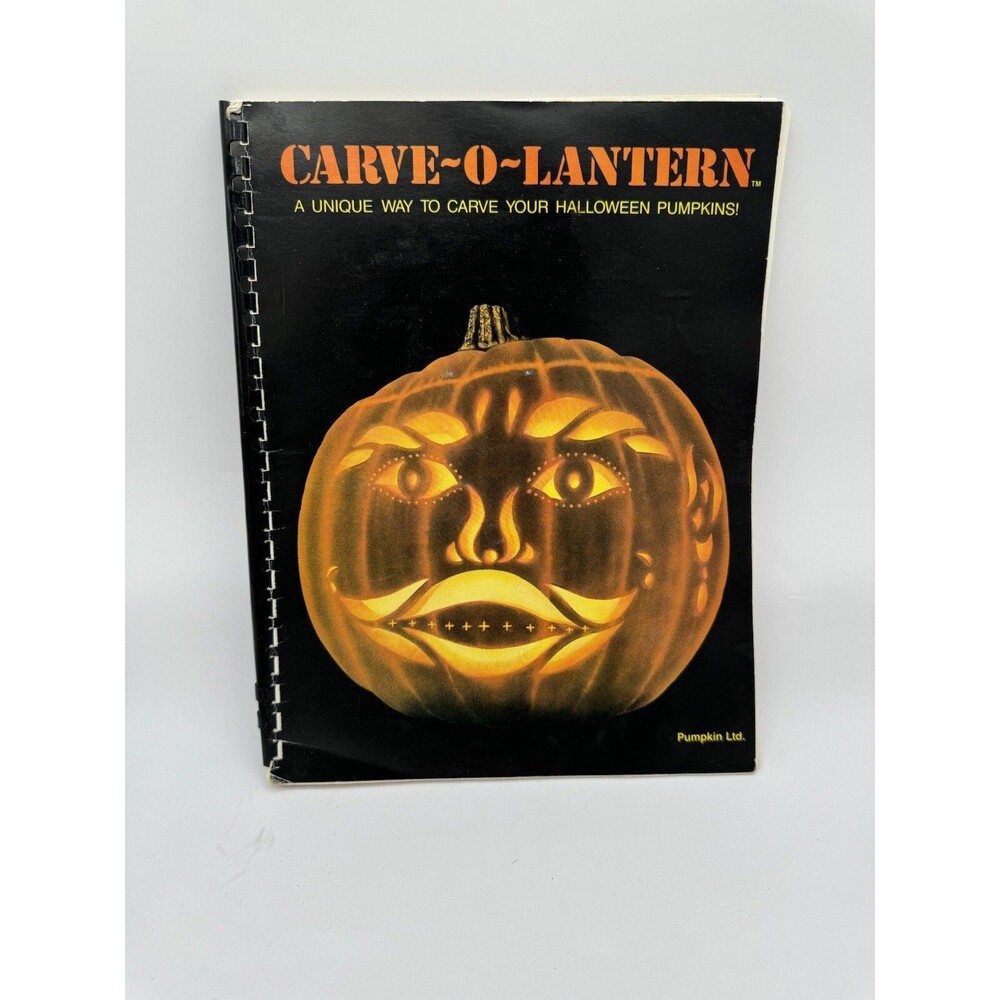 Carve-O-Lantern: A Unique Way to Carve Your Halloween Pumpkins by Kathie Bardeen